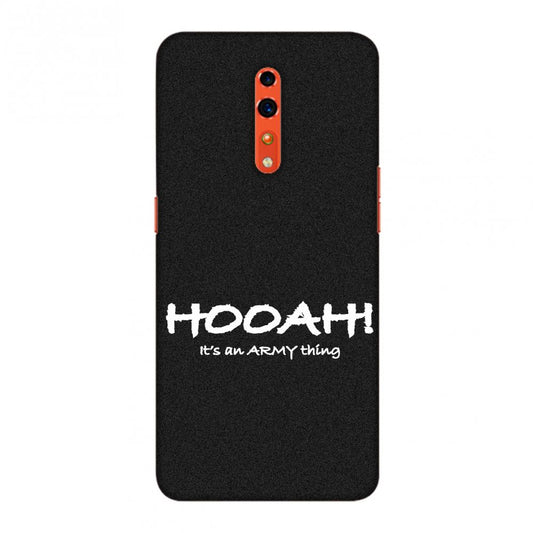 Hooah! - Army Thing Slim Hard Shell Case For Oppo Reno Z